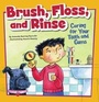 Cover: Brush, Floss, and Rinse - Picture Window Books