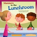 Cover: Manners in the Lunchroom - Picture Window Books
