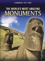 Cover: World's Most Amazing Monuments - Raintree Publishers
