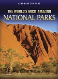 Cover: World's Most Amazing National Parks - Raintree Publishers