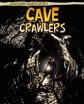 Cover: Cave Crawlers - Raintree Publishers
