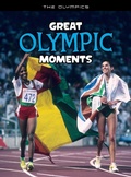 Cover: Great Olympic Moments - Raintree Publishers