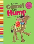 Cover: How the Camel Got Its Hump - Picture Window Books