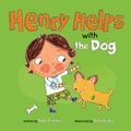 Cover: Henry Helps with the Dog - Picture Window Books
