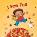 Cover: I See Fall - Picture Window Books