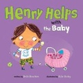 Cover: Henry Helps with the Baby - Picture Window Books
