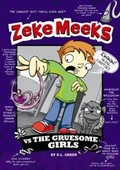 Cover: Zeke Meeks vs the Gruesome Girls - Picture Window Books