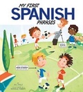 Cover: My First Spanish Phrases - Picture Window Books