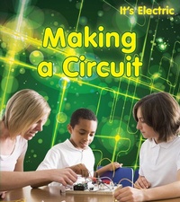 Enlarge image Cover: Making a Circuit - Raintree Publishers
