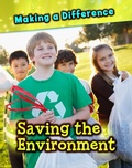 Cover: Saving the Environment - Raintree Publishers