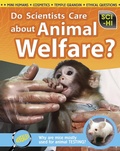 Cover: Do Scientists Care About Animal Welfare? - Raintree Publishers