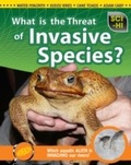 Cover: What Is the Threat of Invasive Species? - Raintree Publishers