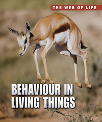 Enlarge image Cover: Behaviour in Living Things - Raintree Publishers