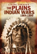 Cover: Plains Indian Wars 1864-1890 - Raintree Publishers