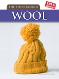 Cover: Story Behind Wool - Raintree Publishers