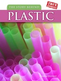 Cover: Story Behind Plastic - Raintree Publishers