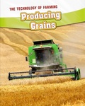 Cover: Producing Grains - Raintree Publishers