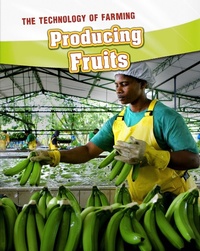 Enlarge image Cover: Producing Fruits - Raintree Publishers