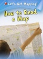 Cover: How to Read a Map - Raintree Publishers