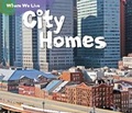 Cover: City Homes - Raintree Publishers