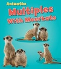 Cover: Multiples with Meerkats - Raintree Publishers