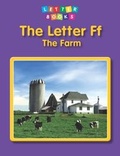 Cover: Letter Ff: The Farm - Raintree Publishers