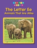 Cover: Letter Ee: Animals That Are Alike - Raintree Publishers