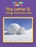 Cover: Letter Ii: Things That Are Cold - Raintree Publishers