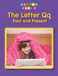 Cover: Letter Qq: Past and Present - Raintree Publishers