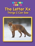 Cover: Letter Xx: Things I Can See - Raintree Publishers