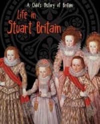 Enlarge image Cover: Life in Stuart Britain - Raintree Publishers