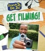 Cover: Get Filming! - Raintree Publishers