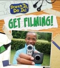 Enlarge image Cover: Get Filming! - Raintree Publishers
