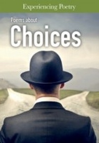 Enlarge image Cover: Poems About Choices - Raintree Publishers