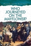 Cover: Who Journeyed on the Mayflower? - Raintree Publishers
