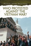 Cover: Who Protested Against the Vietnam War? - Raintree Publishers