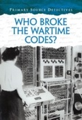 Cover: Who Broke the Wartime Codes? - Raintree Publishers