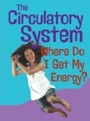 Cover: Circulatory System - Raintree Publishers