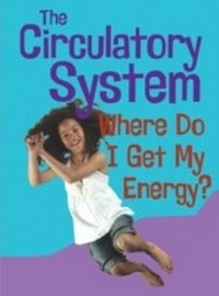 Enlarge image Cover: Circulatory System - Raintree Publishers