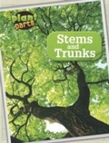 Cover: Stems and Trunks - Raintree Publishers
