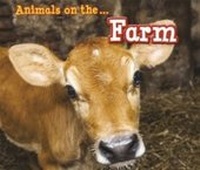 Enlarge image Cover: Animals on the Farm - Raintree Publishers