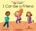Cover: I Can Be a Friend - Raintree Publishers