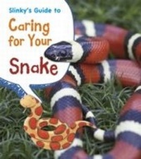 Enlarge image Cover: Slinky's Guide to Caring for Your Snake - Raintree Publishers