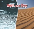Cover: Wet and Dry - Raintree Publishers