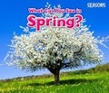 Cover: What Can You See In Spring? - Raintree Publishers
