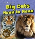 Cover: Big Cats Head to Head - Raintree Publishers