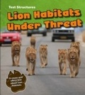 Cover: Lion Habitats Under Threat - Raintree Publishers