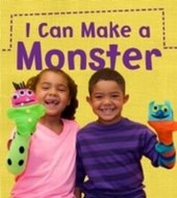 Enlarge image Cover: I Can Make a Monster - Raintree Publishers