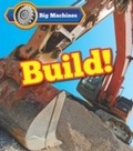 Cover: Big Machines Build! - Raintree Publishers