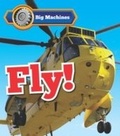 Cover: Big Machines Fly! - Raintree Publishers